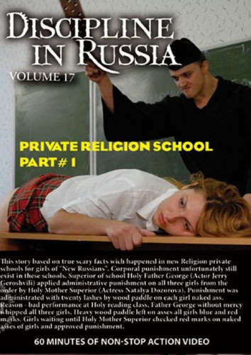 Discipline In Russia Volume 17 - Private Religion School Part 1